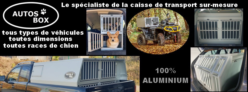 AUTOS-BOX caisses de transport sur-mesure en aluminium anodisé pour la  sécurtité et le confort de vos chiens